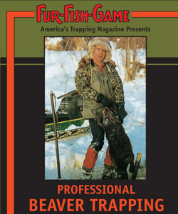 Fur Fish Game Professional Beaver Trapping DVD PBT